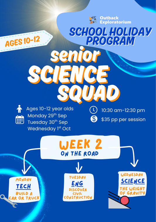 Week 2 : Senior Science Squad, On The Road
